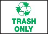 TRASH ONLY (W/GRAPHIC)
