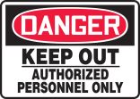 DANGER KEEP OUT AUTHORIZED PERSONNEL ONLY