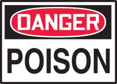 OSHA Danger Safety Label: Poison