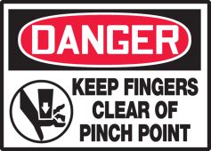 OSHA Danger Safety Label: Keep Fingers Clear of Pinch Point