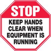 Stop Safety Label: Keep Hands Clear When Equipment is Running