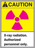 ANSI Caution Safety Label: X-Ray Radiation - Authorized Personnel Only