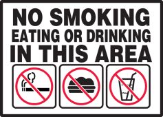 Safety Label: No Smoking Eating Or Drinking In This Area