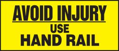 Safety Label: Avoid Injury - Use Hand Rail