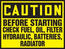 OSHA Caution Safety Label: Before Starting Check Fuel, Oil, Filter, Hydraulic, Batteries, Radiator
