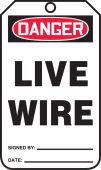 OSHA Caution Safety Tag: Live Wire