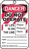 OSHA Danger Lockout Tagout Tags: Do Not Operate - My Life Is On The Line