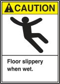 ANSI Caution Safety Label: Floor Slippery When Wet